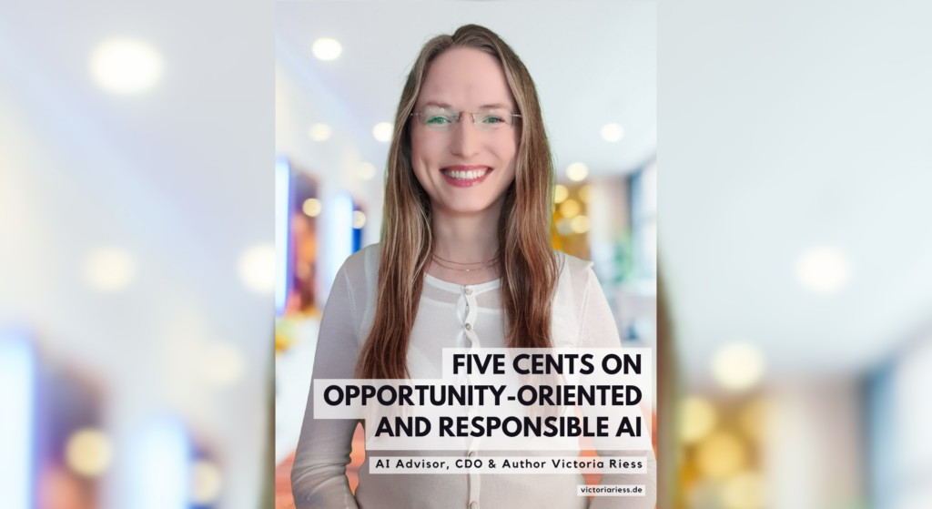 victoria-riess-ai-advisor-5-cents-opportunity-oriented-responsible-ai_v01